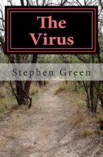 The Virus: A Memoir - Stephen Green