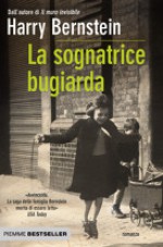 La sognatrice bugiarda - Harry Bernstein, Federica Merani