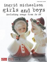 Ingrid Michaelson: Girls and Boys: Including Songs from Be OK - John Nicholas