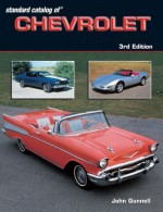 Standard Catalog of Chevrolet 1912-2003 - John Gunnell