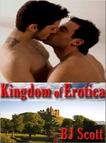 Kingdom of Erotica - B.J. Scott