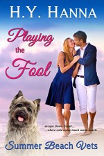 Playing the Fool (Summer Beach Vets 4) ~ Escape Down Under - H.Y. Hanna