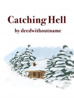 Catching Hell - ADeedWithoutaName