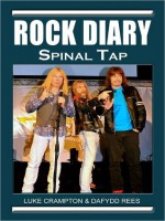 Rock Diary: Spinal Tap - Luke Crampton, Dafydd Rees