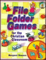 File Folder Games for the Christian Classroom - Margaret Shauers