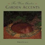 Garden Accents (For Your Garden) - Warren Schultz