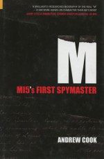 M: MI5's First Spymaster - Andrew Cook