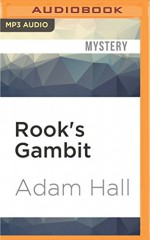 Rook's Gambit (Hugo Bishop) - Adam Hall, John Lee