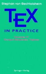 Tex in Practice: Volume 4: Output Routines, Tables - Stephan v. Bechtolsheim, Richard L. Scheaffer, David F. Rogers