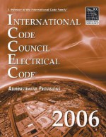 International Code Council Electrical Code: Administrative Provisions - International Code Council