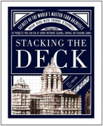 Stacking the Deck: Secrets of the World's Master Card Architect - Bryan Berg, Thomas O'Donnell