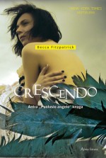 Crescendo (Niekam nė mur mur, #2) - Becca Fitzpatrick, Donatas Masilionis