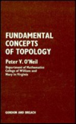 Fundamental Concepts of Topology - Peter V. O'Neil