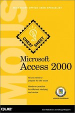 Microsoft Access 2000 MOUS Cheat Sheet (Cheat Sheet) - Joe Habraken, Joseph W. Habraken