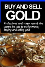 Buy And Sell Gold - Daniel Stewart