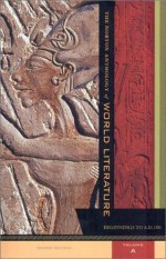 The Norton Anthology of World Literature: Beginnings to A.D. 100 - Sarah N. Lawall
