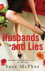 Husbands and Lies - Susy McPhee