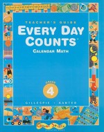 Every Day Counts, Grade 4, Calendar Math - Janet G. Gillespie, Patsy F. Kanter