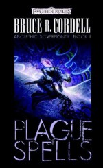 Plague of Spells: Abolethic Sovereignty, Book I (Forgotten Realms: Abolethic Sovereignty) - Bruce R. Cordell