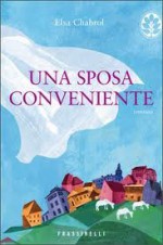 Una sposa conveniente - Elsa Chabrol