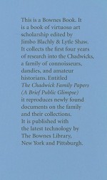 The Chadwick Family Papers: A Brief Public Glimpse - Jimbo Blachly, Lytle Shaw