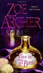 Love in a Bottle - Zoe Archer