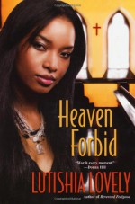 Heaven Forbid - Lutishia Lovely