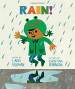 Rain! - Linda Ashman, Christian Robinson