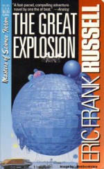 The Great Explosion - Eric Frank Russell