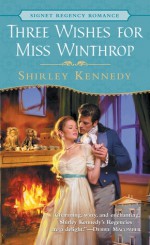 Three Wishes for Miss Winthrop - Shirley Kennedy