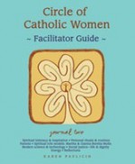 Circle of Catholic Women-Journal Two Facilitator Guide - Karen Pavlicin