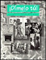 Dimelo Tu!: Cuaderno De Actividades Y Manual De Laboratorio - Fabián A. Samaniego, Thomas J. Blommers