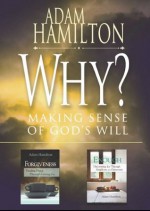 Why?/Enough/Forgiveness: selections from Adam Hamilton - eBook [ePub] - Adam Hamilton