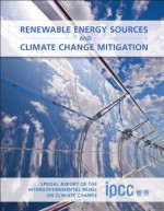 Renewable Energy Sources and Climate Change Mitigation - Ottmar Edenhofer, Ram&#243 Pichs-Madruga, Youba Sokona, Kristin Seyboth, Susanne Kadner, Timm Zwickel, Patrick Eickemeier, Gerrit Hansen, SCHL&#246, Christoph von Stechow, Patrick Matschoss, N, Steffen mer