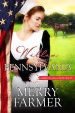 Willow: Bride of Pennsylvania - Merry Farmer