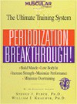 Periodization Breakthrough!: The Ultimate Training System - Steven J. Fleck, William J. Kraemer