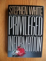 Privileged Information - Stephen White