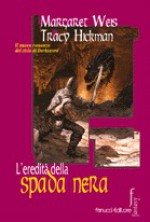 L'eredità della spada nera (Darksword, #4) - Margaret Weis, Tracy Hickman, Nicola Gianni