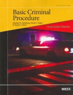 Black Letter Outline on Basic Criminal Procedure, 6th (Black Letter Outlines) - Stephen A. Saltzburg, Daniel J. Capra, Angela Jordan Davis