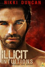 Illicit Intuitions - Nikki Duncan