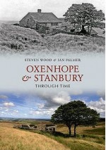 Oxenhope and Stanbury Through Time - Steven Wood