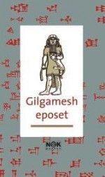 Gilgamesheposet - Anonymous, Lennart Warring, Taina Kantola