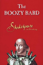 The Boozy Bard: Shakespeare on Drinking - chartwell books