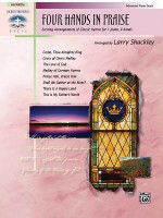 Four Hands in Praise: Exciting Duet Arrangements of Classic Hymns - Larry Shackley