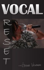 Vocal RESET - Jaime Vendera, Rich Dalglish