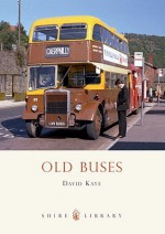 Old Buses - David Kaye