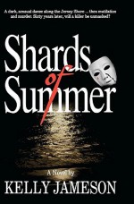 Shards of Summer - Kelly Jameson