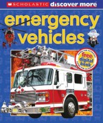 Scholastic Discover More: Emergency Vehicles - Penelope Arlon