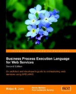 Business Process Execution Language for Web Services 2nd Edition - Matjaz B. Juric