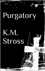 Purgatory - K.M. Stross